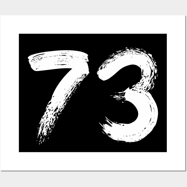 Number 73 - 73 - Posters and Art Prints | TeePublic